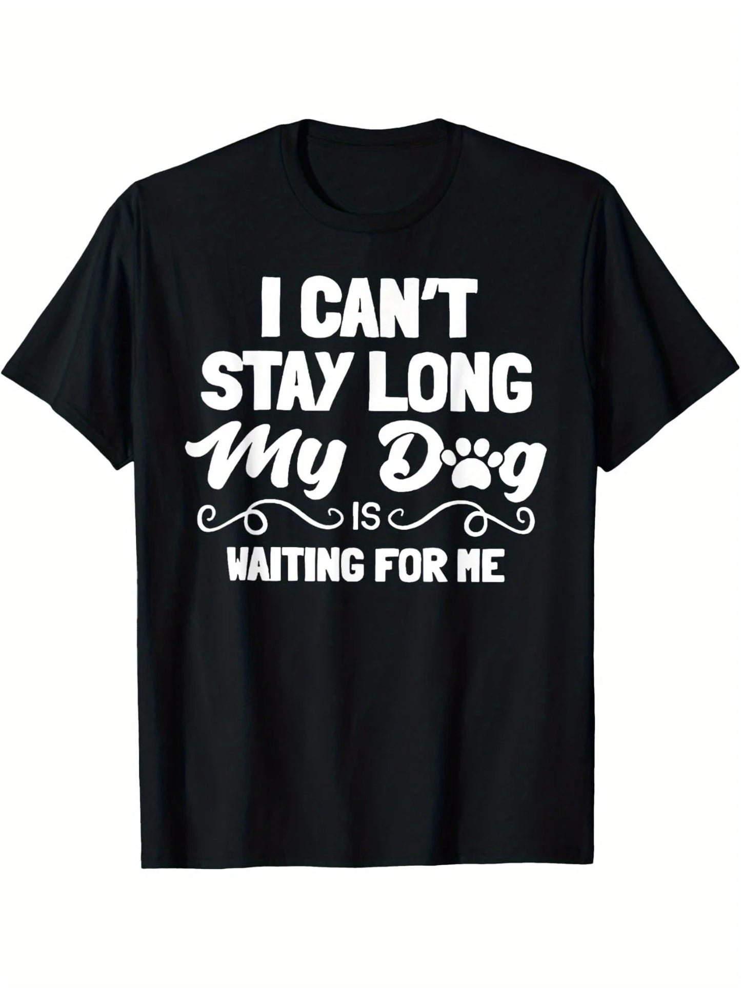 1pc Men's "I Can't Stay Long My Dog Is Waiting for Me" T-Shirt - 100% Cotton, Crew Neck, Short Sleeve